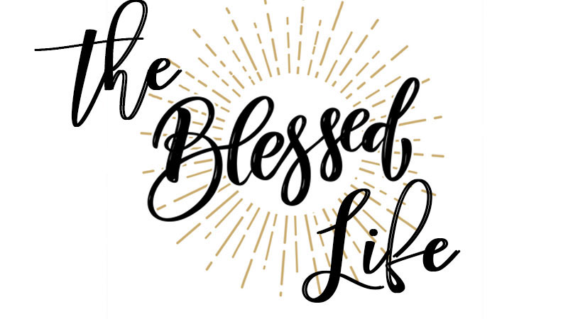 The Blessed Life